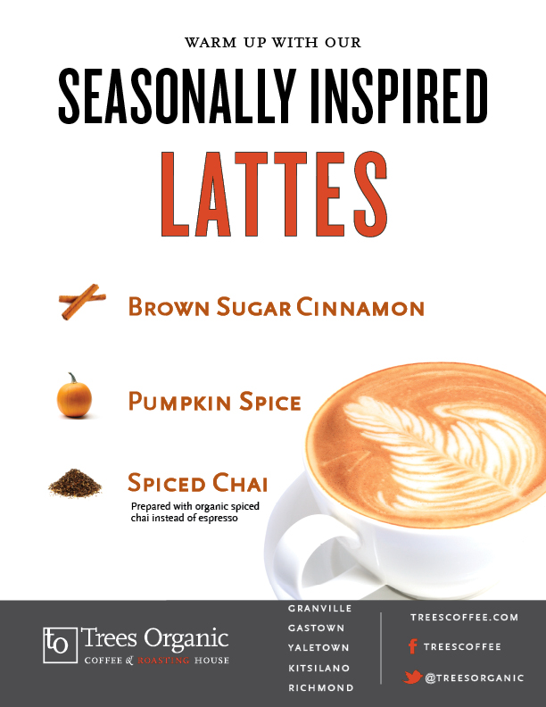 Pumpkin Spice Latte, Brown Sugar Cinnamon Latte, Chai Latte