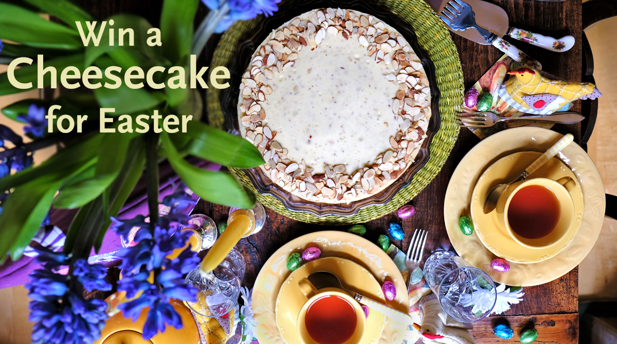 Win a Cheesecake for Easter 2017